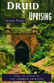 Paperback Druid Uprising: Book 1 His Majesty's Rangers Book