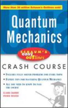 Paperback Schaum's Easy Outline of Quantum Mechanics Book