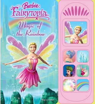 Board book Mattel Barbie: Fairytopia Magic of the Rainbow Sound Book [With Battery] Book