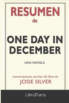 Paperback Resumen de One Day in December: Una novela: Conversaciones Escritas (Spanish Edition) [Spanish] Book