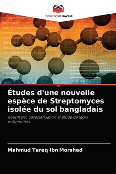 Paperback Études d'une nouvelle espèce de Streptomyces isolée du sol bangladais [French] Book