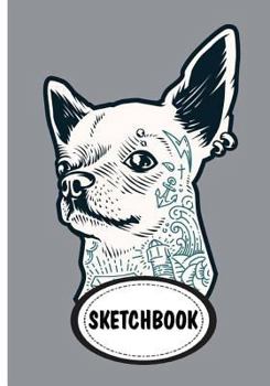 Paperback Sketchbook: Chiwawa: 110 Pages of 7" x 10" Blank Paper for Drawing (Sketchbooks) Book