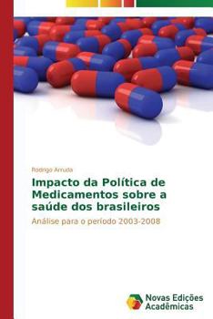 Paperback Impacto da Política de Medicamentos sobre a saúde dos brasileiros [Portuguese] Book