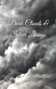 Paperback Dark Clouds & Silver Linings Book