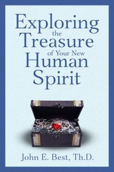 Paperback Exploring The Treasure of Your New Human Spirit Book