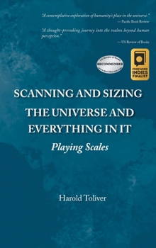 Hardcover Scanning and Sizing the Universe and Everything in It: Playing Scales Book