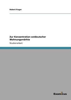 Paperback Zur Konzentration ostdeutscher Wohnungsmärkte [German] Book