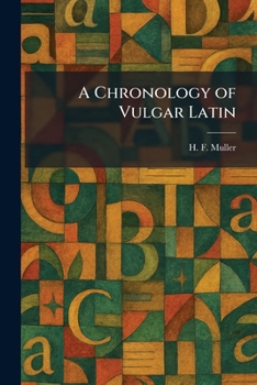 Paperback A Chronology of Vulgar Latin Book