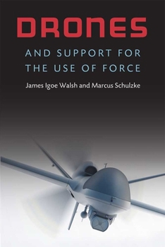 Hardcover Drones and Support for the Use of Force Book