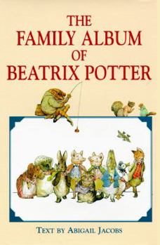 Hardcover A Family Album of Beatrix Potter Book