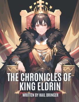 Paperback The Chronicles of King Eldrin: Path to Peace Book