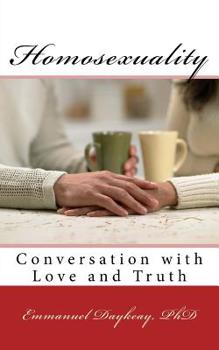 Paperback Homosexuality: Conversation with Love and Truth Book