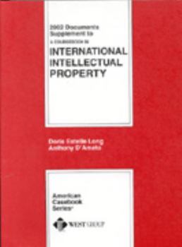 Paperback Long and D'Amato's Casebook in Intellectual Property, 2002 Document Supplement Book