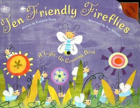 Hardcover Ten Friendly Fireflies: A Light-Up Counting Book