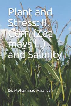 Paperback Plant and Stress: II. Corn (Zea mays L.) and Salinity Book