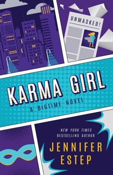 Karma Girl - Book #1 of the Bigtime