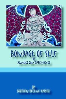 Paperback The Bondage of Self Book