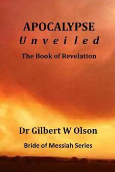 Paperback Apocalypse Unveiled: The Book of Revelation Book