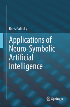 Hardcover Applications of Neuro-Symbolic Artificial Intelligence Book