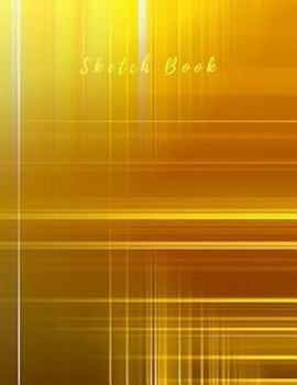 Sketch Book : Practice Painting, Drawing, Writing, Sketching or Creative Doodling