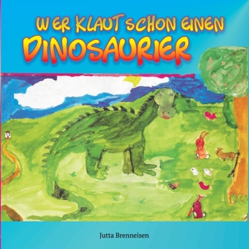 Paperback Wer klaut schon einen Dinosaurier [German] Book