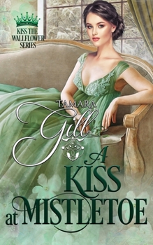 Paperback A Kiss at Mistletoe Book