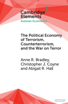 Paperback The Political Economy of Terrorism, Counterterrorism, and the War on Terror Book