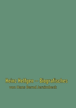 Paperback Heinz Helfgen: Biografisches [German] Book