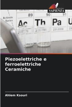 Paperback Piezoelettriche e ferroelettriche Ceramiche [Italian] Book