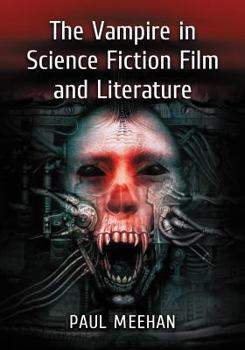 Paperback The Vampire in Science Fiction Film and Literature Book