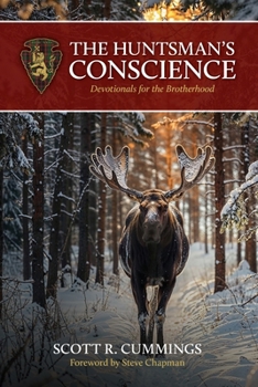 Paperback The Huntsman's Conscience: Devotionals for the Brotherhood Book