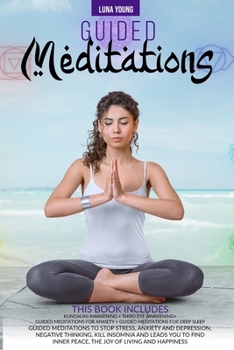 Paperback Guided Meditations: This Book Includes: Kundalini Awakening + Third Eye Awakening + Guided Meditations for Anxiety + Guided Meditations fo Book