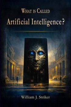 Hardcover What is Called Artificial Intelligence? Book
