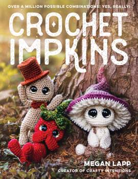 Paperback Crochet Impkins: Over a Million Possible Combinations! Yes, Really! Book