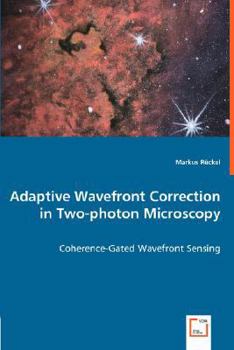 Paperback Adaptive Wavefront Correction in Two-photon Microscopy - Coherence-Gated Wavefront Sensing Book