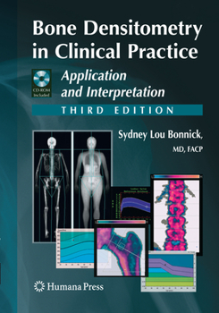 Paperback Bone Densitometry in Clinical Practice: Application and Interpretation Book