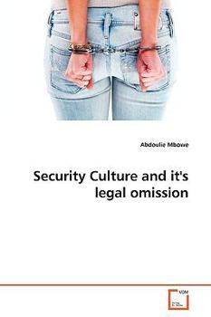 Paperback Security Culture and it's legal omission Book