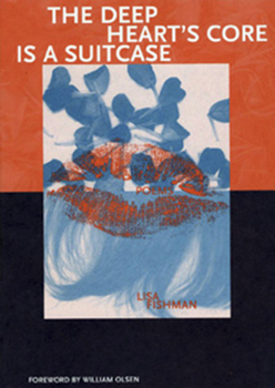 Hardcover The Deep Heart's Core Is a Suitcase Book