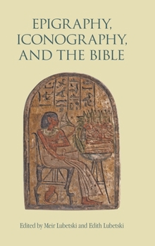 Hardcover Epigraphy, Iconography, and the Bible Book