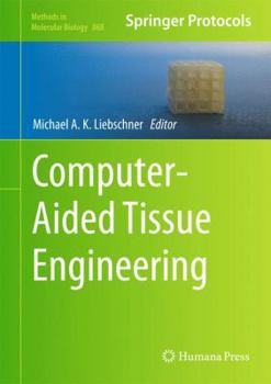 Hardcover Computer-Aided Tissue Engineering Book