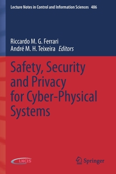 Paperback Safety, Security and Privacy for Cyber-Physical Systems Book