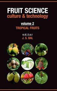 Hardcover Fruit Science Culture and Technology: Volume 02 Tropical Fruits Book