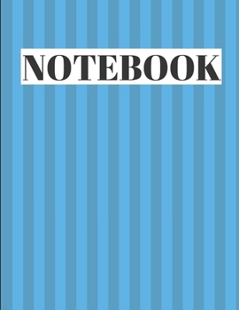 Notebook: Unlined Journal, Unlined diary or unlined Notebook, perfectly sized to 8,5X11 INCHES, 120 numbered pages/blue striped color.