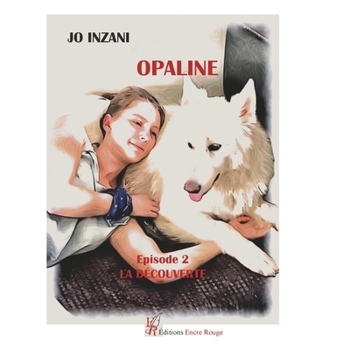 Paperback Opaline, épisode 2: La découverte [French] Book