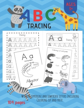 Paperback ABC Tracing: Alphabet Handwriting Practice workbook for Pre K, Kindergarten and Kids Ages 3-6. And coloring activity books. Book