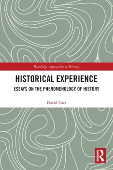 Paperback Historical Experience: Essays on the Phenomenology of History Book