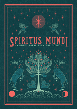 Hardcover Spiritus Mundi: Writings Borne from the Occult Book