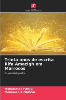 Paperback Trinta anos de escrita Rifa Amazigh em Marrocos [Portuguese] Book