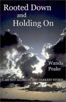 Paperback Rooted Down and Holding on Book