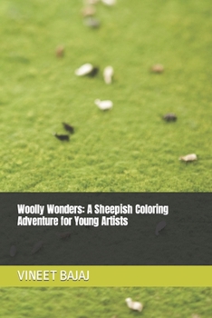 Paperback Woolly Wonders: A Sheepish Coloring Adventure for Young Artists Book